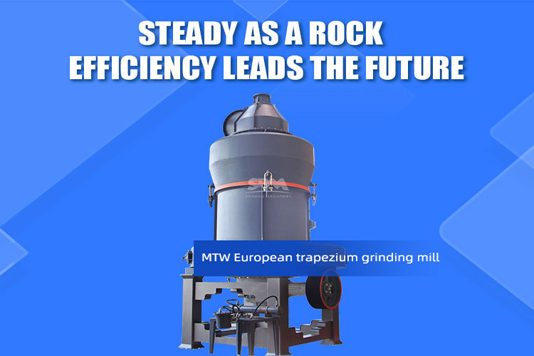 Choose SBM MTW Trapezium Mill, Choose Long-term Value