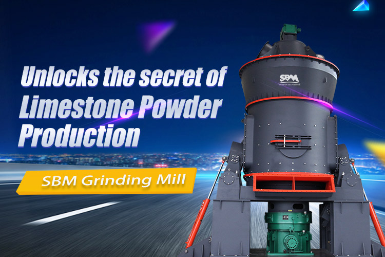 SBM Grinding Mill Unlocks the secret of limestone powder production